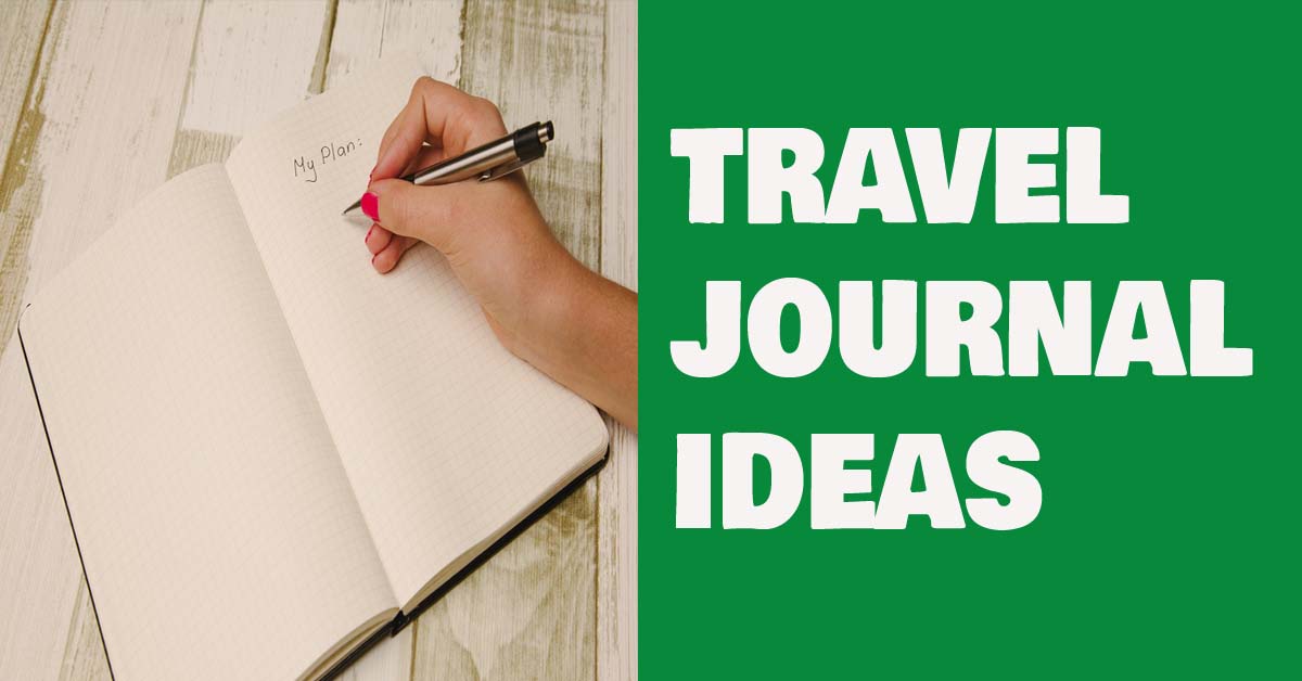 Travel journal ideas