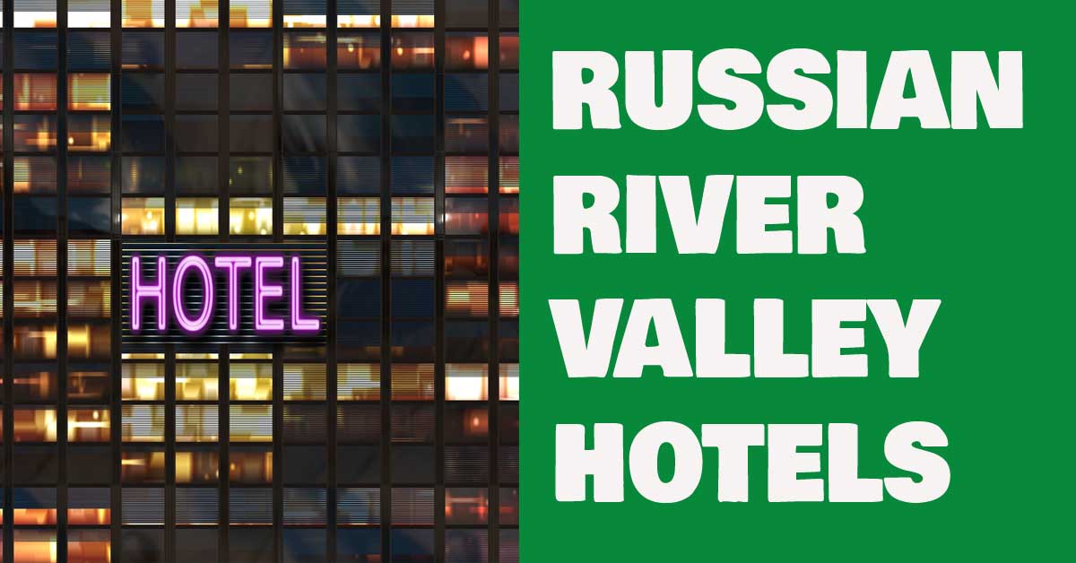 Russian river valley hotels