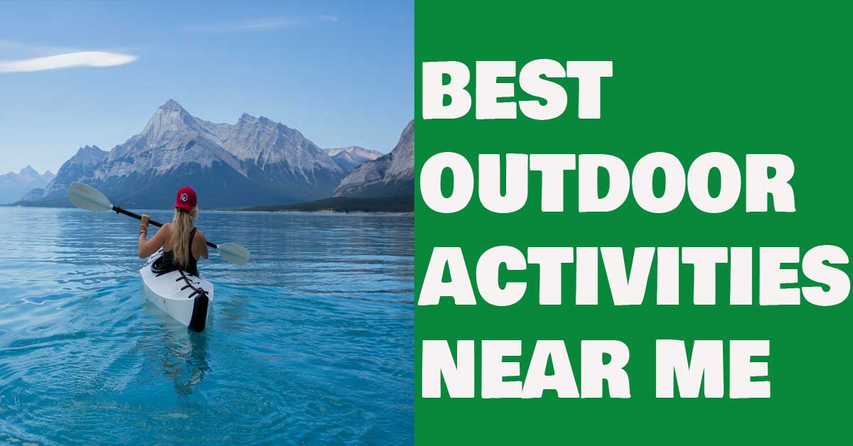 outdoor activities near me