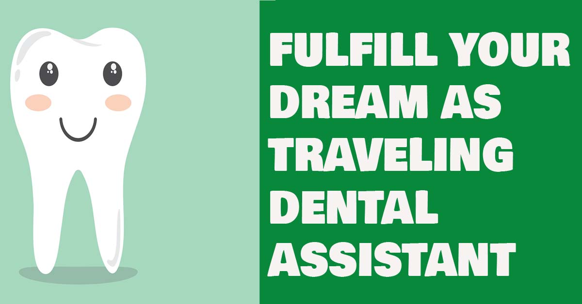 Traveling dental assistant