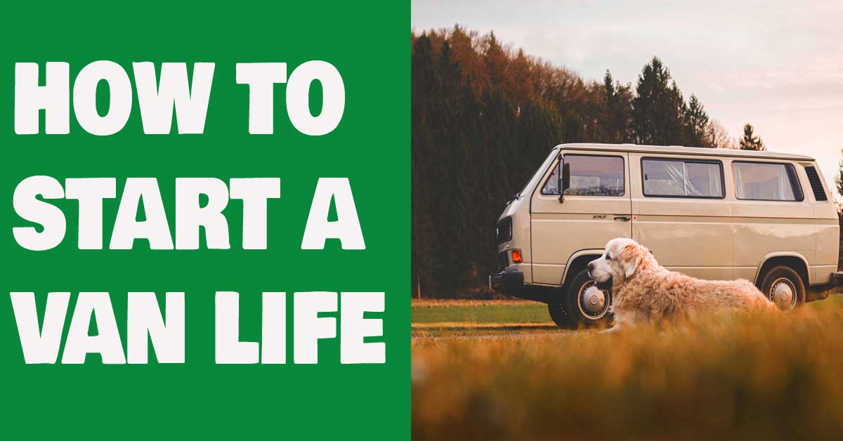 How to start a van life