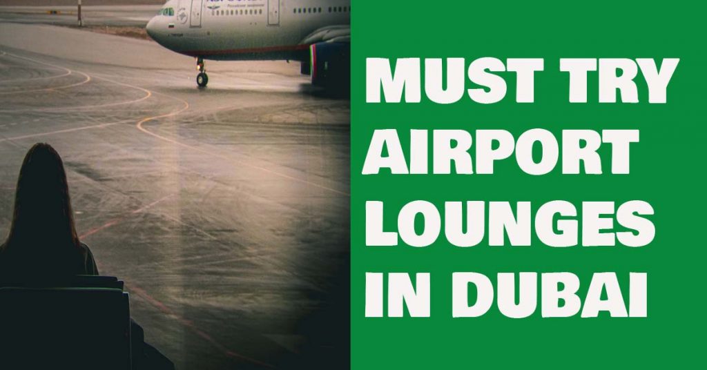 discover-the-5-best-lounges-in-dubai-airport