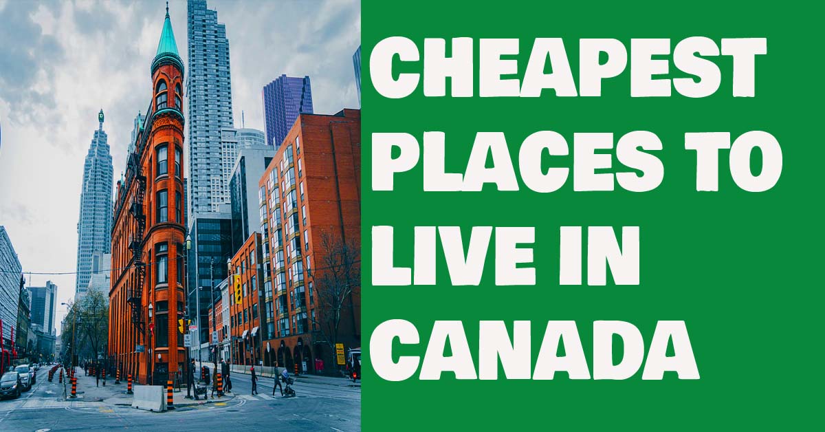 Cheapest Places to Live in Canada